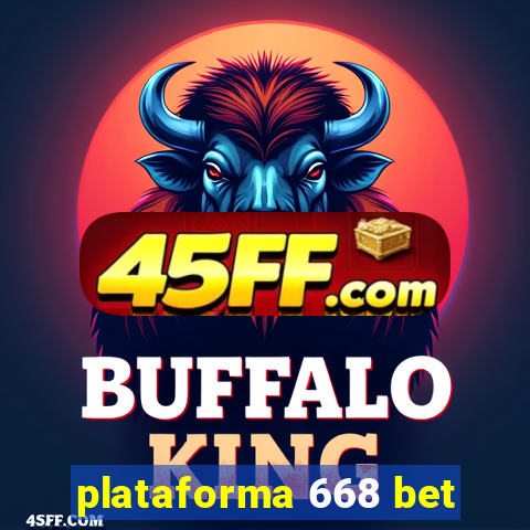 plataforma 668 bet